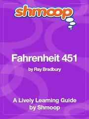 Fahrenheit 451: Shmoop Study Guide