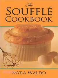 在飛比找三民網路書店優惠-The Souffle Cookbook