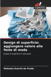 Design di superficie: aggiungere valore alle feste di moda [Italian] [Paperback]