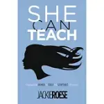 SHE CAN TEACH: EMPOWERING WOMEN TO TEACH THE SCRIPTURES EFFECTIVELY