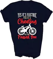 [MIRABOZZI] Yes It's Electric Yes It's Cheating E Bike Electric Cyclist Cycling Bicycle Unisex Shirt Gift T-Shirt (Navy;L)