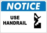 OSHA NOTICE: USE HANDRAIL| Laminated Vinyl Decal Sticker Label