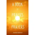 A BOOK OF PRAISES AND PRAYERS