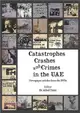 Catastrophes, Crashes and Crimes in the UAE ─ Newspaper Articles of the 1970s
