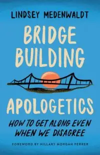 在飛比找博客來優惠-Bridge-Building Apologetics: H