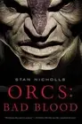 Orcs: Bad Blood by Stan Nicholls (English) Paperback Book