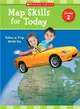 Map Skills for Today Grade 2 ─ Take a Trip With Us