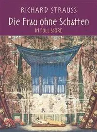 在飛比找三民網路書店優惠-Die Frau Ohne Schatten In Full