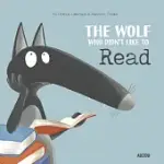 THE WOLF WHO DIDN’T LIKE TO READ