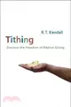 Tithing ─ Discover the Freedom of Biblical Giving