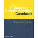 THE BUSINESS COMMUNICATION CASEBOOK: A NOTRE DAME COLLECTION