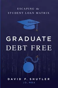 在飛比找誠品線上優惠-Graduate Debt Free: Escaping t
