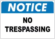 OSHA NOTICE: No TRESPASSING| Laminated Vinyl Decal Sticker Label