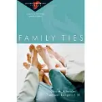 FAMILY TIES: 6 STUDIES FOR INDIVIDUALS, COUPLES OR GROUPS