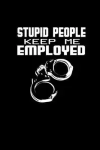 在飛比找博客來優惠-Stupid people keep me employed