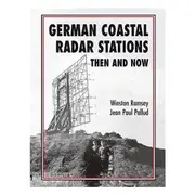 [After The Battle] German German Coastal Radar Stations: Then and Now Book