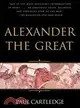 Alexander the Great: Journey to the End of the Earth