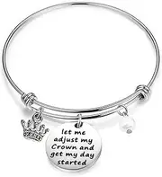 [WUSUANED] Inspirational Bracelet Gift Let Me Adjust My Crown and Get My Day Started