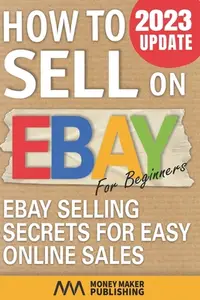 在飛比找誠品線上優惠-How to Sell on Ebay for Beginn