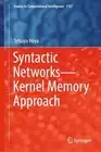 Syntactic NetworksKernel Memory Approach by Tetsuya Hoya Hardcover Book