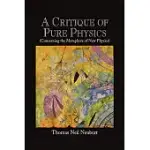 A CRITIQUE OF PURE PHYSICS: CONCERNING THE METAPHORS OF NEW PHYSICS