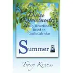 DIVINE APPOINTMENTS: DAILY DEVOTIONALS BASED ON GOD’’S CALENDAR - SUMMER