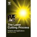 THE LASER CUTTING PROCESS: ANALYSIS AND APPLICATIONS