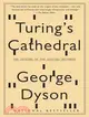 Turing's Cathedral ─ The Origins of the Digital Universe