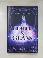 【書寶二手書T8／原文小說_AW8】CINDER & GLASS_MELISSA DE LA CRUZ