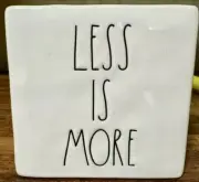 Rae Dunn More Is Less / Less Is More Minimalism Farmhouse Decor Paperweight NEW