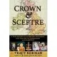 Crown & Sceptre: A New History of the British Monarchy, from William the Conqueror to Elizabeth II