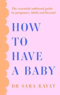 在飛比找博客來優惠-How to Have a Baby: The Essent