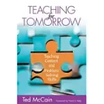 TEACHING FOR TOMORROW: TEACHING CONTENT AND PROBLEM-SOLVING SKILLS