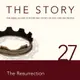 【有聲書】The Story Audio Bible - New International Version, NIV: Chapter 27 - The Resurrection