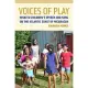 Voices of Play: Miskitu Children’’s Speech and Song on the Atlantic Coast of Nicaragua