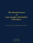 The Reminiscences of Capt. Joseph J. Rochefort, USN (Ret.): 1898-1976 by Joseph