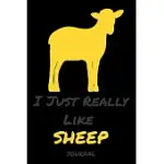 I JUST REALLY LIKE SHEEP: DIARIES AND NOTEBOOKS GIFTS FUNN ANIMALS - BLANK LINED DIARY JOURNAL PLANNER