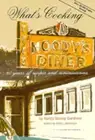 What's Cooking at Moody's Diner: 60 Years of Recipes and Reminiscences: New