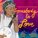 THE SOMEBODY TO LOVE: THE STORY OF VALERIE JUNE’’S SWEET LITTLE BABY BANJOLELE