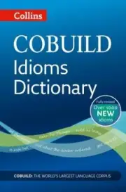 COBUILD Idioms Dictionary (Collins COBUILD Dictionaries for Learners) New..