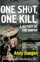 One Shot, One Kill ─ A History of the Sniper