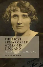 The Most Remarkable Woman in England: Poison, C, Wood Paperback+-