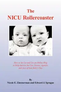 在飛比找博客來優惠-The NICU Rollercoaster: How to