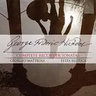 Ensemble Festa Rustica/ Matteoli Giorgio Handel: Complete Recorded Sonatas (CD)