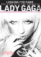 在飛比找三民網路書店優惠-Lady Gaga: Looking for Fame: T
