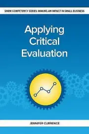 Applying Critical Evaluation: Making an Impact in Small Business (Making an Imp