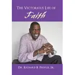 THE VICTORIOUS LIFE OF FAITH