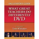 WHAT GREAT TEACHERS DO DIFFERENTLY DVD: FACILITATOR’S GUIDE