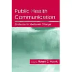 PUBLIC HEALTH COMMUNICATION: EVIDENCE FOR BEHAVIOR CHANGE