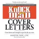 Knock ’Em Dead Cover Letters: Cover Letters and Strategies to Get the Job You Want